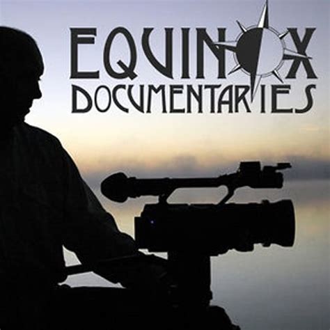 equinox films|equinox documentary.